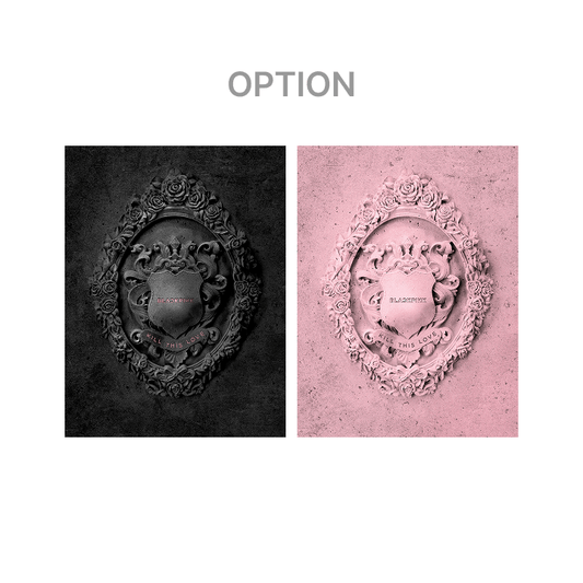 BLACKPINK 2ND MINI ALBUM [KILL THIS LOVE]